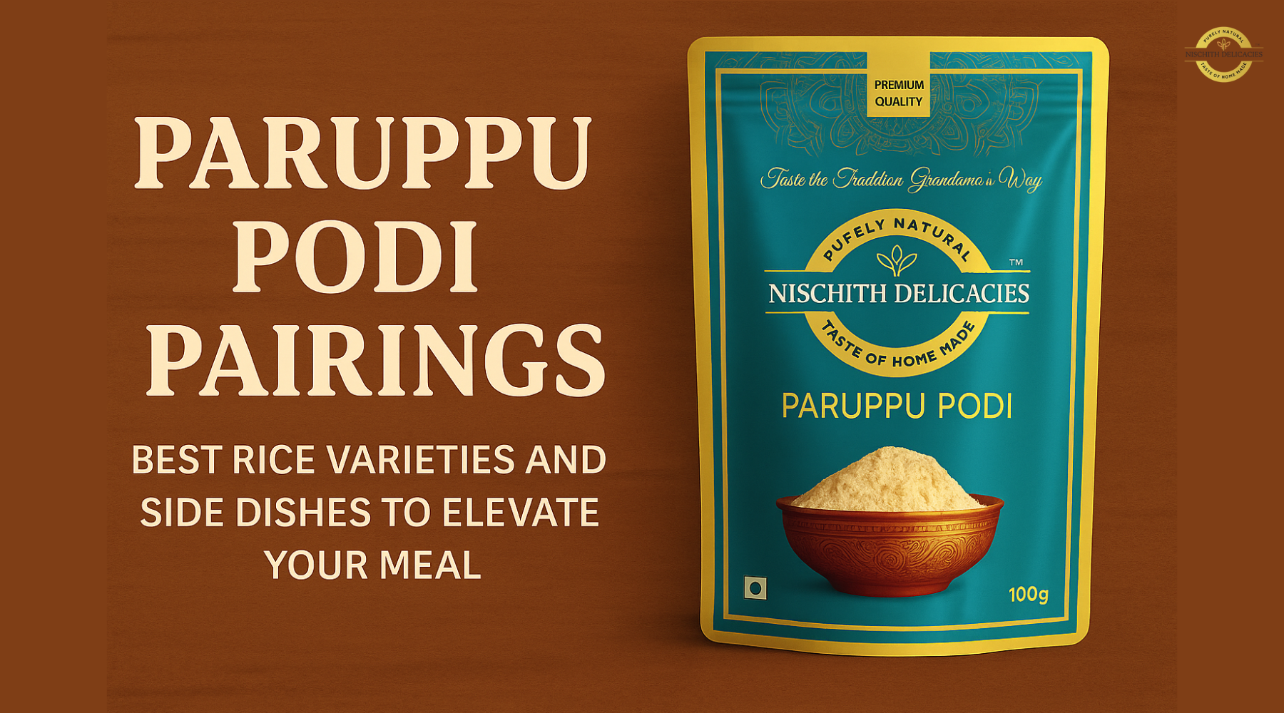 Paruppu Podi Pairings: Best Rice Varieties and Side Dishes to Elevate Your Meal